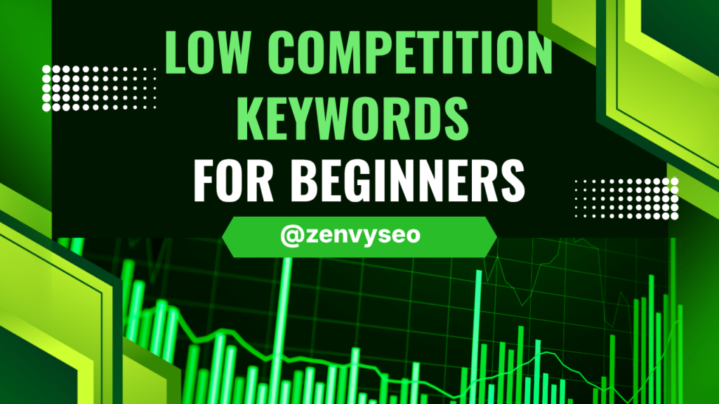 How to Find Low Competition Keywords 