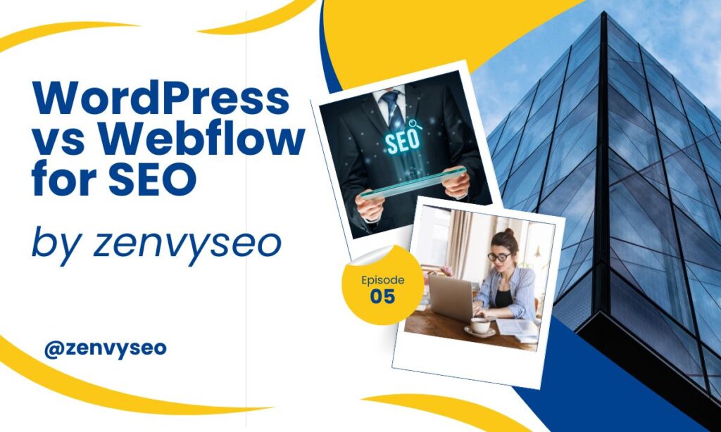 WordPress vs Webflow for SEO