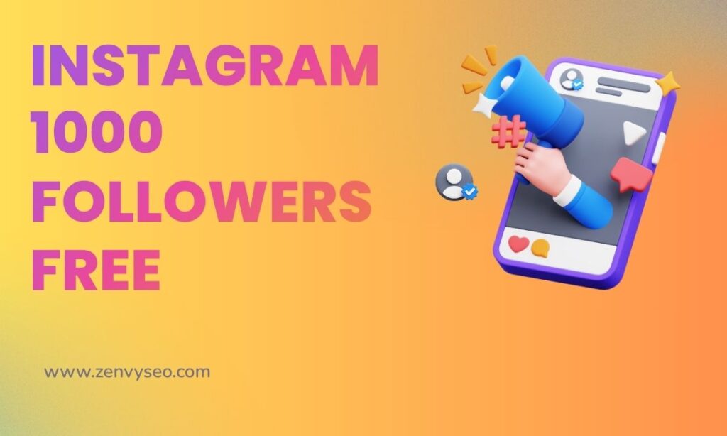 Instagram 1000 Followers Free Instagram 1000 Followers Free
